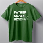 Lawn Care Dad Father Mows Best T-Shirt