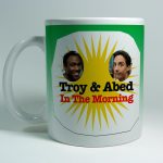 Troy and Abed In The Morning mug