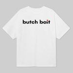 Roger Butch Bait Shirt