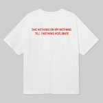 She Nothing On My Nothing Till I Nothing #Cebilate Shirt