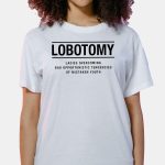 The Bear Lobotomy Ladies Overcoming Bad Opportunistic Tendencies Of Mistaken Youth Shirt