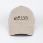 eletees Make Women Female Again khakhi Hat