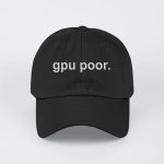 Gpu Poor BLACK Hat