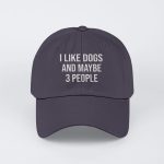 I like dogs and maybe 3 people hat, cap