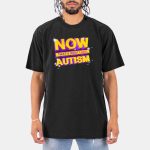 Now That's What I Call Autism Shirt