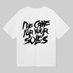Rachel A Demita I've Come For Your Soles Shirt
