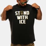 Stand With ICE Shirt