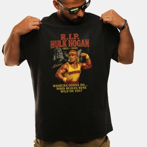 RIP Hulk Hogan Whatcha Gonna Do When Heaven Runs Wild On You Shirt 1