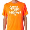 Arrest Trump Not Migrants Shirt 18