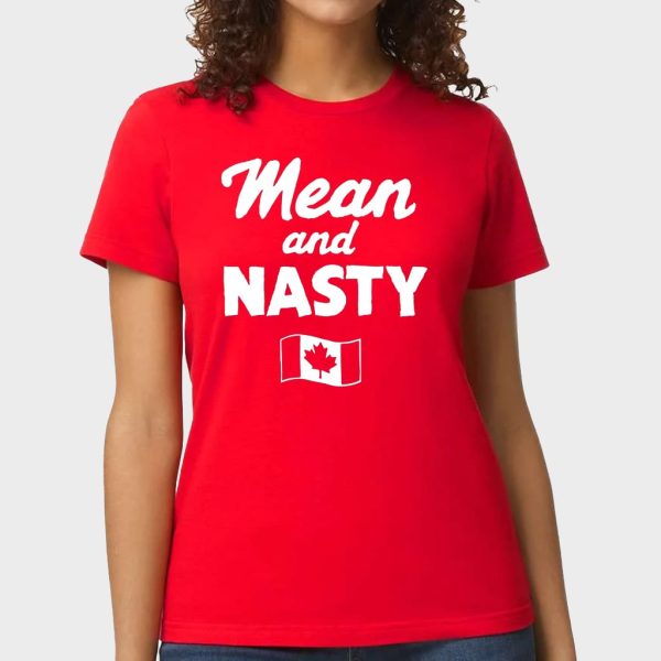 Canada Mean And Nasty Shirt 1