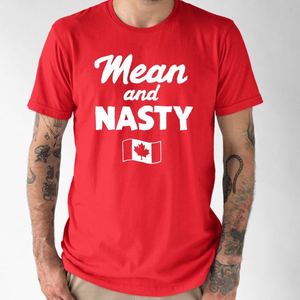 Canada Mean And Nasty Shirt 4