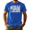 Clayton Kershaw Gonna Try To Throw Some Cheese Real Quick Shirt 2