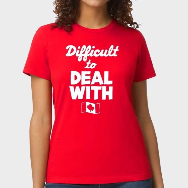 Difficult To Deal With Canada Shirt 1