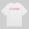 Dustin Wolf Lets Go Girls Shirt 6