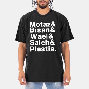 Motaz & Bisan & Wael & Saleh & Plestia Shirt