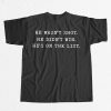 Epstein Hes On The List Shirt 9