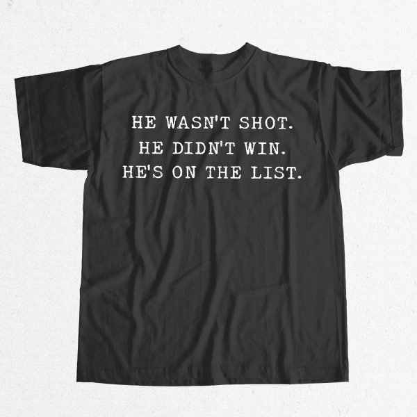 Epstein Hes On The List Shirt 9