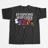Everyone Watches Studbudz Shirt 7