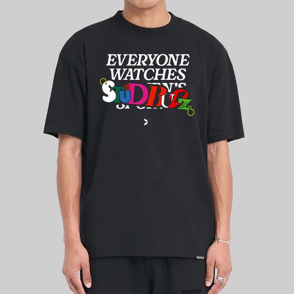 Everyone Watches Studbudz Shirt 8