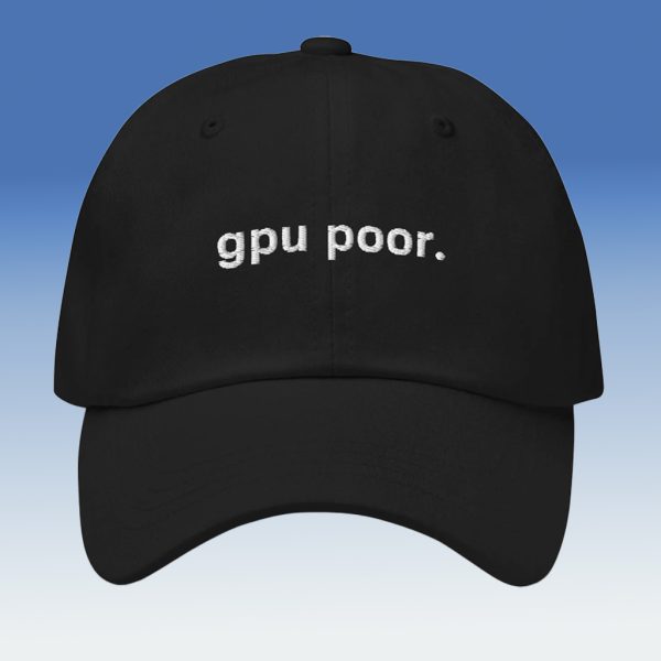 Gpu Poor Hat cap