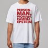 Harry Shannon Person Man Woman Camera Epstein T Shirt 11