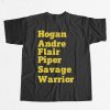 Hogan Andre Flair Piper Savage Warrior Shirt 9