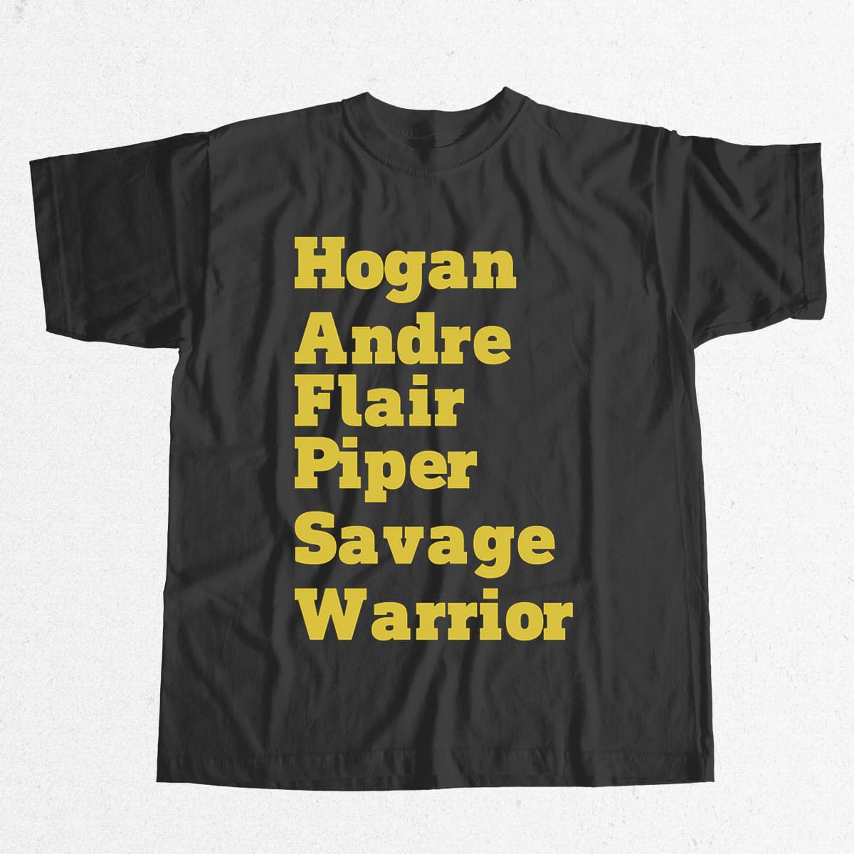 Hogan Andre Flair Piper Savage Warrior Shirt 9 Hogan Andre Flair Piper Savage Warrior Shirt 9