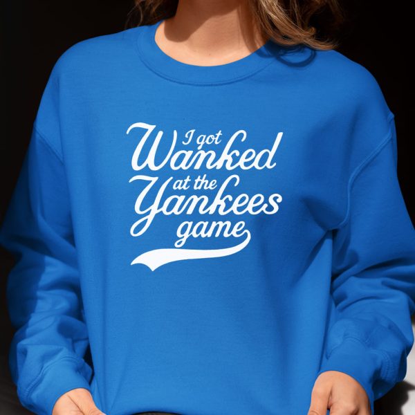I Got Wanked At The Yankees Game Shirt 3