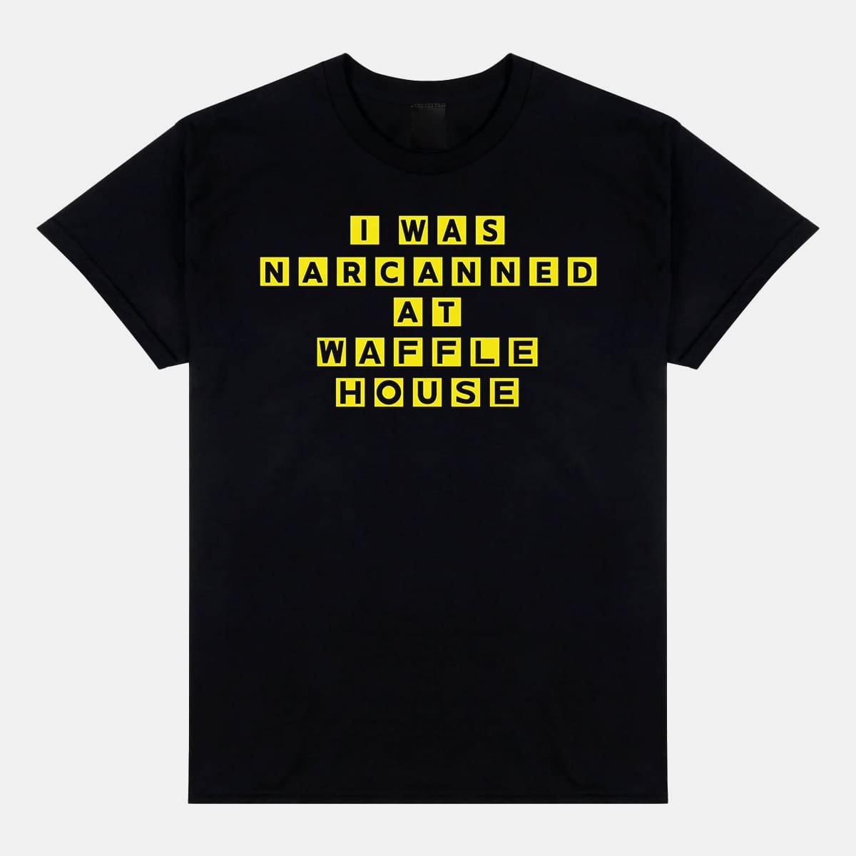 I Was Narcanned At Waffle House Shirt 11 I Was Narcanned At Waffle House Shirt 11