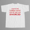 I Went To Coldplay Concert And All I Got Was Divorced Shirt 2