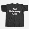 Jason Lamar Anti Bitchassery Club Shirt 9