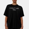 Jennifer Tilly I Dont Like You Shirt 7