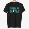 Josh Naylor Tough As Nayls Seattle Shirt 3
