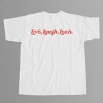 Live Laugh Leah Shirt