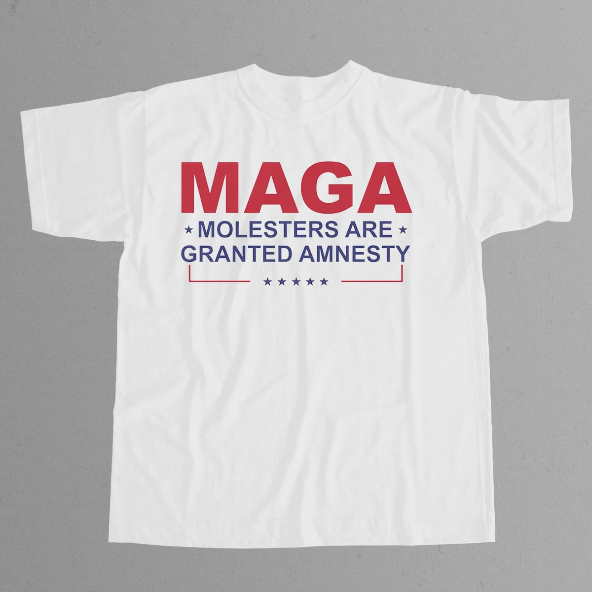 MAGA Molesters Are Granted Amnesty Shirt 12 MAGA Molesters Are Granted Amnesty Shirt 12