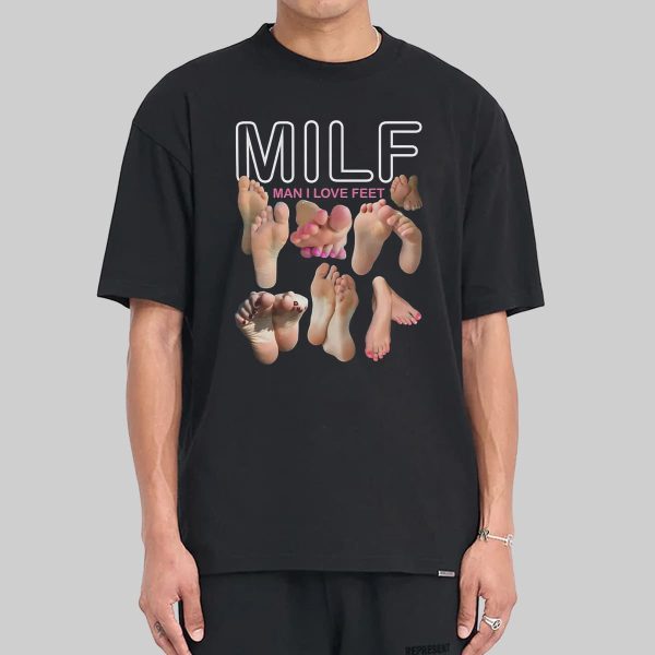 Milf Man I Love Feet Shirt 10