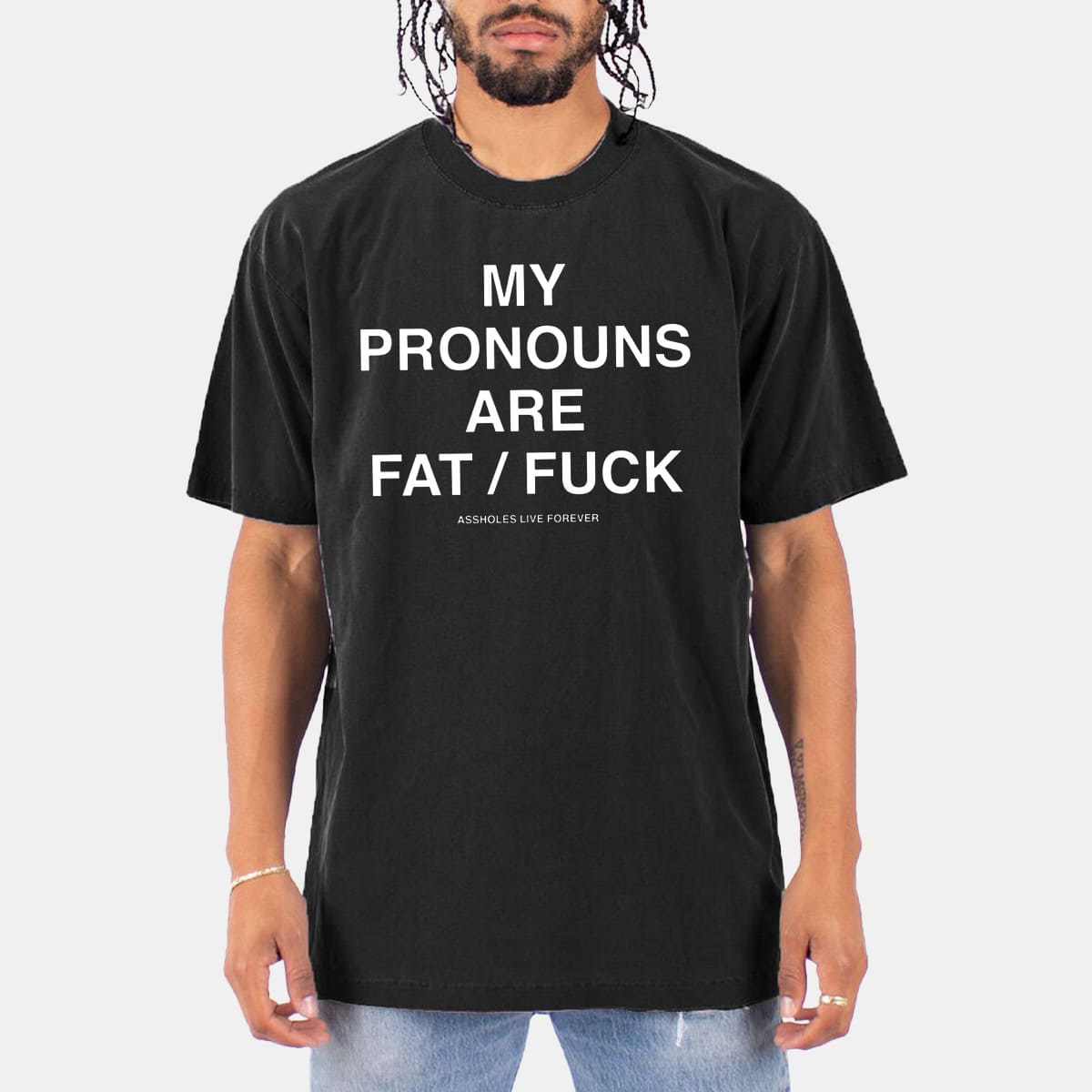 My Pronouns Are Fat Fuck Shirt 11 My Pronouns Are Fat Fuck Shirt 11