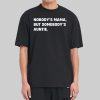 Nobodys Mama But Somebodys Auntie T Shirt 1