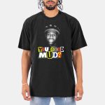 Rakai You Good Mud Shirt