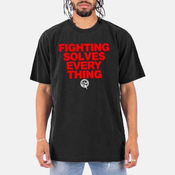 Tim Sylvia Fighting Solves Everything Shirt 10