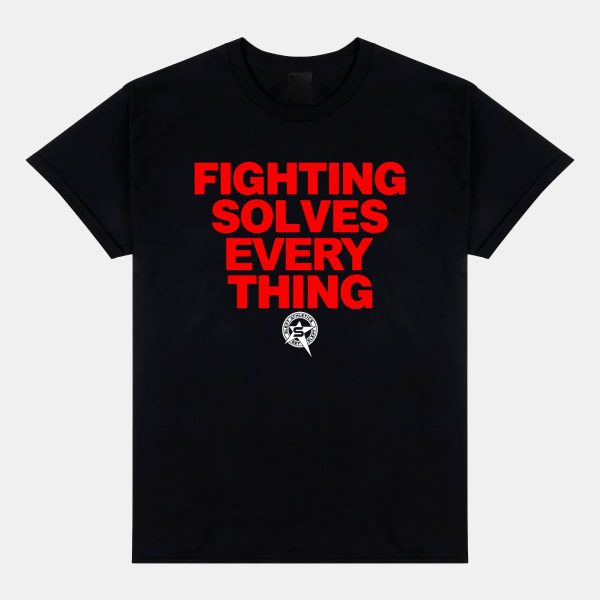 Tim Sylvia Fighting Solves Everything Shirt 11