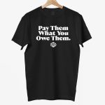 WNBPA Pay Them What You Owe Them Shirt