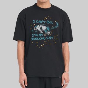 I Cant Go Im An Indoor Cat Shirt 1