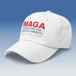 MAGA Molesters Are Granted Amnesty Hat 1
