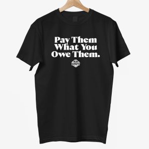 WNBPA Pay Them What You Owe Them Shirt 12