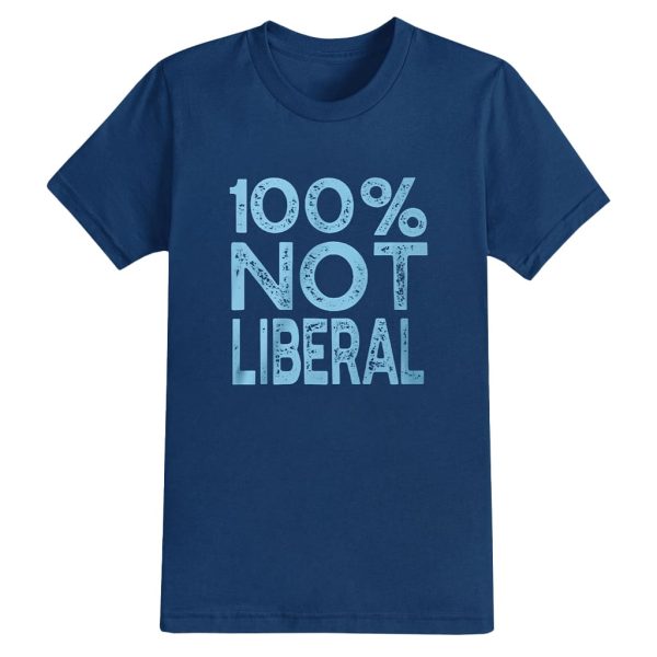 100 Not Liberal Shirt 4