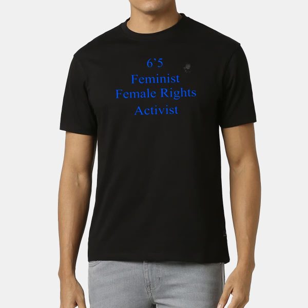 65 Feminist Female Rights Activist Shirt 1