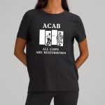 ACAB All Cops Are Bestfriends Shirt