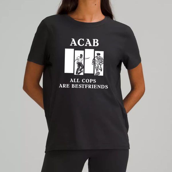 ACAB All Cops Are Bestfriends Shirt 1