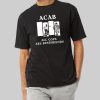 ACAB All Cops Are Bestfriends Shirt 12